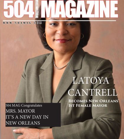 504 Jazz Magazine Congratulates The First Female Mayor of New Orleans !